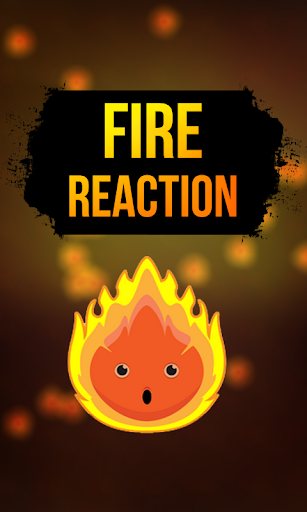 Fire Reaction