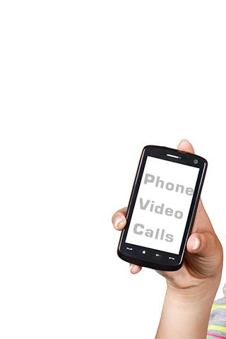Phone Video Calls