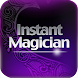 Instant Magician