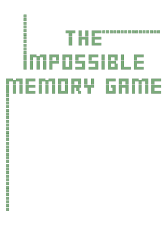 The Impossible Memory Game