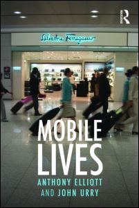 Mobile Lives, por John Urry y Anthony Elliott