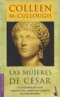 McCullough, Colleen - Roma 4-Las Mujeres de Cesar