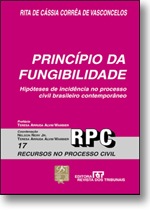 Princípio da Fungibilidade - Rita de Cássia Corrêa de Vasconcelos