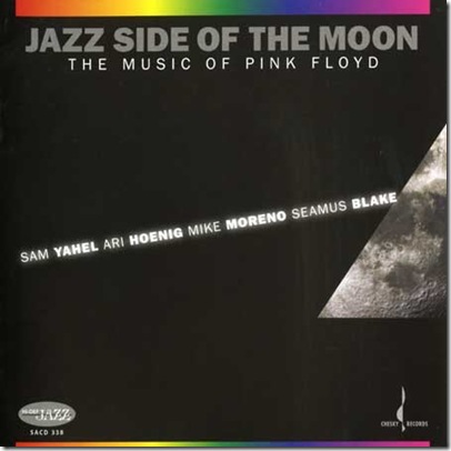 album_Sam-YahelAri-HoenigMike-MorenoSeamus-Blake-Jazz-Side-Of-The-Moon-The-Music-Of-Pink-Floyd