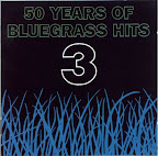 Various Artists - 50 Years of Bluegrass Hits vol. 3