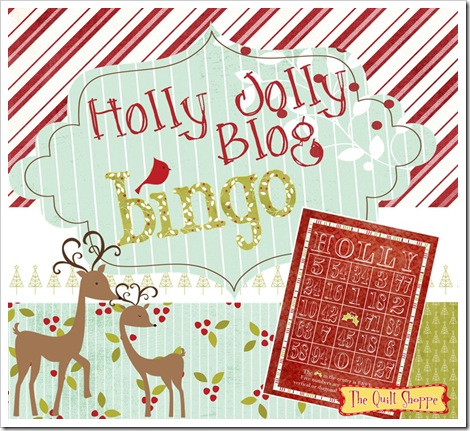 Holly Jolly Blog Bingo @ The Quilt Shoppe!