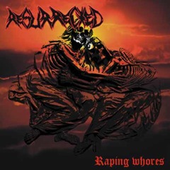Resurrected (Ger) - Raping Whores