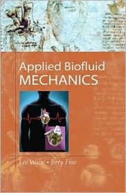 Textbooks-Online-Biomedical-Engineering-4-Applied-BioFluid-Mechanics-Lee-Waite-and-Jerry-Fine