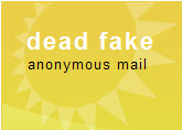 Dead Fake email