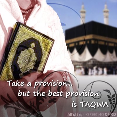 The best provision is Taqwa.