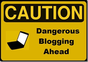 Caution sign - blogging