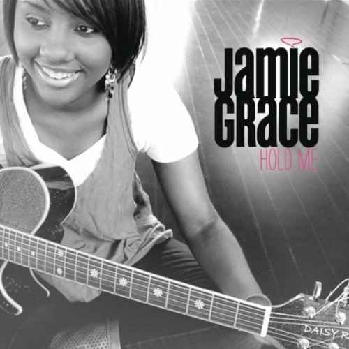 Hold me 2011, Jamie Grace - Pcrist