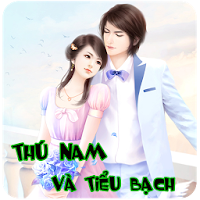 Thú Nam Và Tiểu Bạch - Full