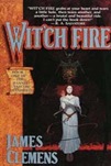 Wit'ch Fire by James Clemens