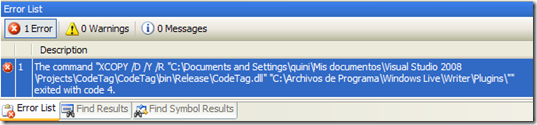 The command "XCOPY /D /Y /R "CodeTag.dll" "C:Archivos de ProgramaWindows LiveWriterPlugins"" exited with code 4