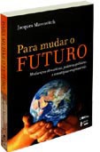 Livro: Para mudar o futuro