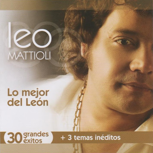 Leo Mattioli - Lo Mejor Del León (30 Grandes Éxitos + 3) | Cumbia