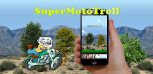 SuperMotoTroll APK