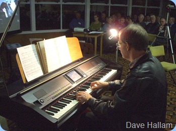 Dave Hallam had us enthralled with his carefully chosen songs and arrangements. Dave got through 14 numbers plus an encore!