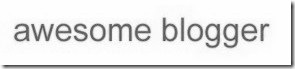awesome blogger