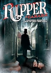 A Ripper in Canada: Paranormal Hauntings in the Great White North