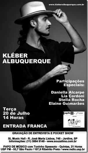 KLÉBER ALBUQUERQUE - Papo de Músico (USP FM) - 20-7-2010
