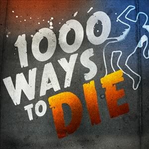 [1000-ways-to-die[3].jpg]