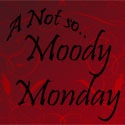 [MoodyMonday[4].jpg]