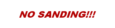 no sanding