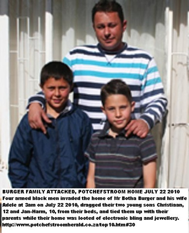 [Burger family Potchefstroom Christiaan 12 JanHarm 10 tied up robbed July232010[5].jpg]