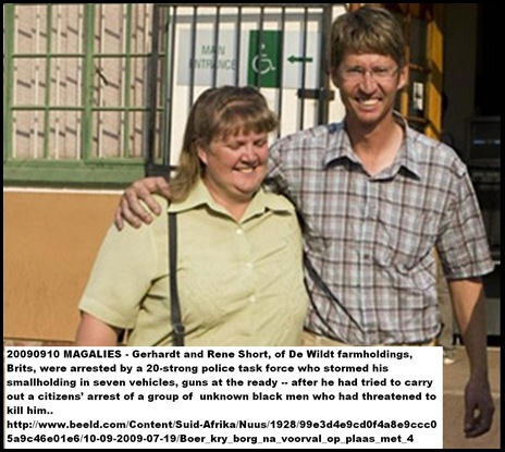 Short Gerhard and Rene arrested for making citizens arrest of 8 farm attackers 20090910