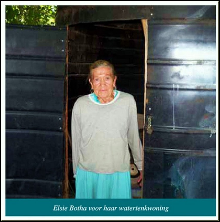 AfrikanerPoor Elsie Botha in her refitted watertank Eagles Nest Pretoria Helping Hand charity[5]