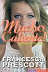 MuchoCaliente-FrancescaPrescott