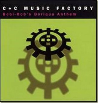 C_&_C_Music_Factory_-_Robi_Rob's_Boriqua_Anthem_FELC