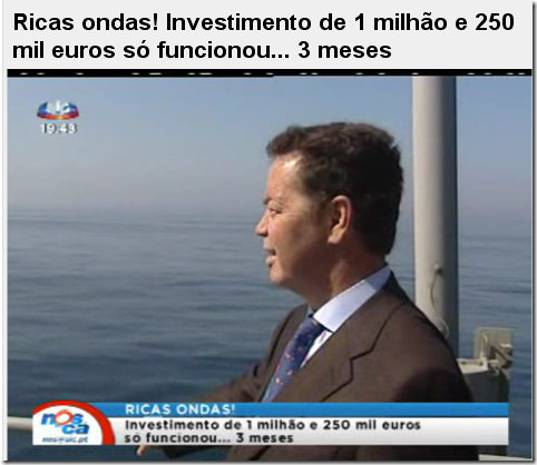 Ricas ondas! Investimento de 1 milhão e 250 mil euros só funcionou... 3 meses