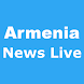 Armenia News Live