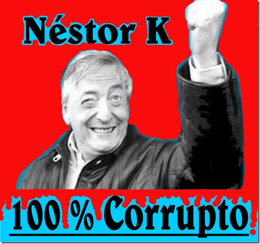 a nestor kirchner corrupto