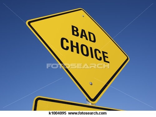 [bad choice sign[2].jpg]
