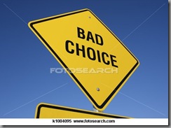 bad choice sign