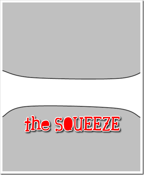 the squeeze