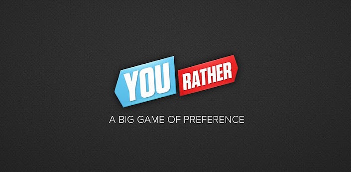 You Rather: "Would You Rather"
