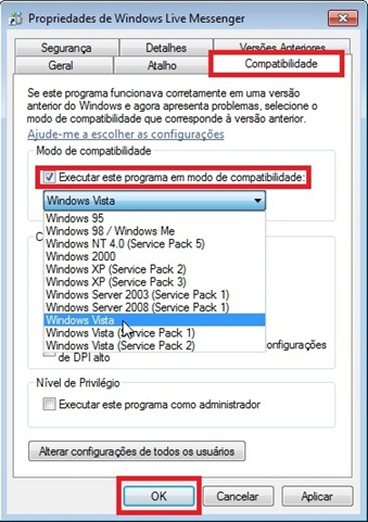 Selecione: Aba compatiblilidade > Executar este programa em modo de compatibilidade > Windows Vista > OK!
