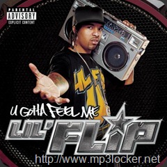 lil flip you gotta feel me