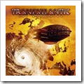 TRANSATLANTIC-The whirlwind.