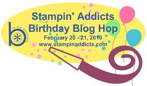 STAMPIN' ADDICTS BIRTHDAY BLOG HOP