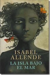 La isl bajo el mar, de Isabel Allende
