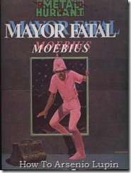 P00010 - Moebius 10 - Mayor Fatal  - Una plancha.howtoarsenio.blogspot.com #1