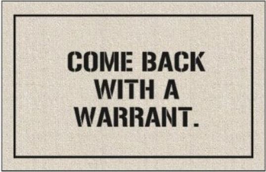 'Come Back With a Warrant' Doormat