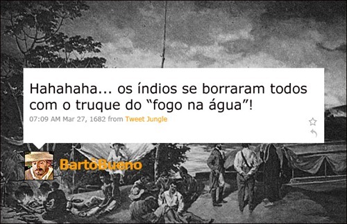 Bartolomeu Bueno - Coleção de tuitadas históricas