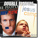 People vs Larry Flynt & jesus camp